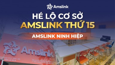 HÉ LỘ CƠ SỞ AMSLINK THỨ 15 - AMSLINK NINH HIỆP